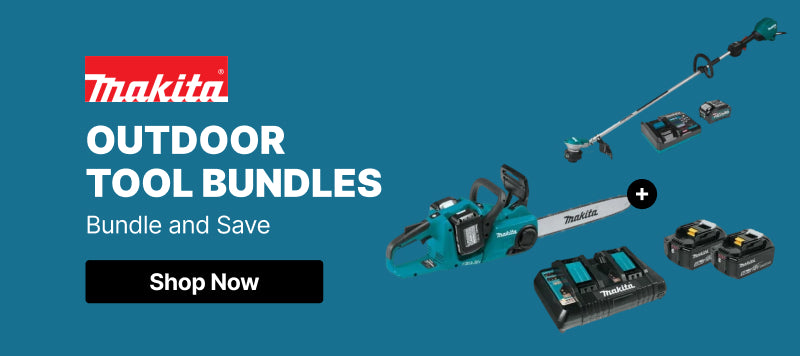 Makita Outdoor Tool Bundles Bundle and Save